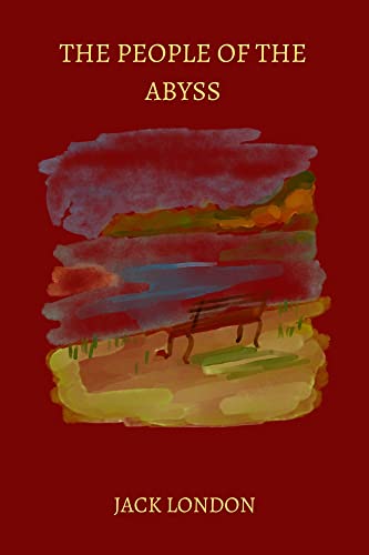 The People of the Abyss by jack london
