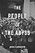 THE PEOPLE OF THE ABYSS: With original illustrations