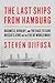 The Last Ships from Hamburg...