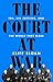 The Court at War: FDR, His Justices, and the World They Made