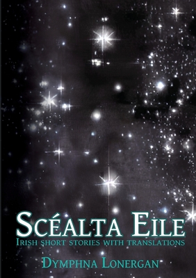 Scéalta Eile: Irish short stories with translations