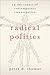 Radical Politics by Peter D. Thomas