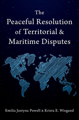 The Peaceful Resolution of Territorial and Maritime Disputes (Hardcover)