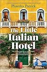 The Little Italian Hotel by Phaedra Patrick