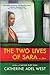 The Two Lives of Sara: A Novel