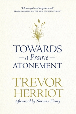 Towards a Prairie Atonement (The Regina Collection, 5)