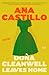 Dona Cleanwell Leaves Home by Ana Castillo