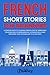 French Short Stories for Beginners by Just Fluency