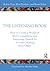 The Listening Book