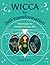 Wicca for Self-Transformation by Marie Bruce