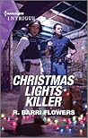 Christmas Lights Killer (The Lynleys of Law Enforcement #2) Christmas Lights Killer (The Lynleys of Law Enforcement #2)