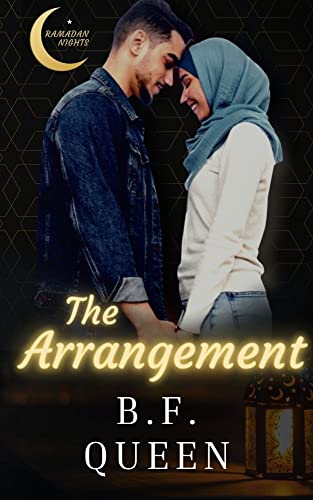 The Arrangement : A Sweet Muslim Friends to Lovers Marriage of Convenience Romance (Kindle Edition)