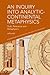 An Inquiry into Analytic-Continental Metaphysics by Jeffrey A. Bell