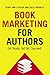 Book Marketing for Authors:...