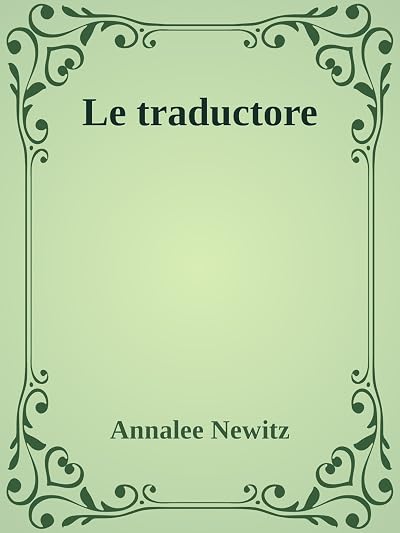 Portada de Le traductore, de Annalee Newitz