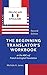 The Beginning Translator's ...