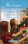 Finding Their Christmas Home: An Uplifting Inspirational Romance (Love Inspired, 4)