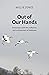Out of Our Hands: Encounter...