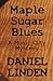 Maple Sugar Blues: A Music ...