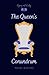 The Queen's Conundrum: Book Two in the Regency and Rivalry Series
