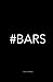 #BARS