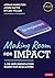 Making Room for Impact: A De-implementation Guide for Educators