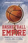 Basketball Empire by Lindsay Sarah Krasnoff