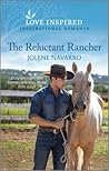 The Reluctant Rancher (Lone Star Heritage)