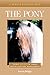 Understanding the Pony: Your Guide to Horse Health Care and Management (Understanding Horse Care)