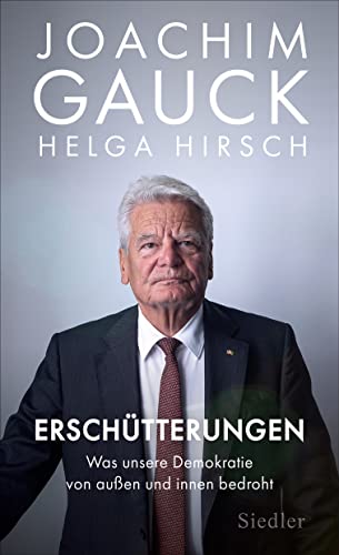 Erschütterungen: Was unsere Demokratie von außen und innen bedroht - Der Bestseller in aktualisierter Ausgabe (German Edition)