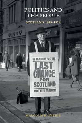 Politics and the People: Scotland, 1945 - 1979
