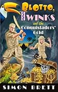 Blotto, Twinks and the Conquistadors' Gold
