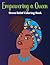 EMPOWERING A QUEEN: 64 PAGE...