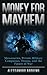 Money for Mayhem: Mercenari...