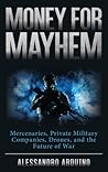 Money for Mayhem:...