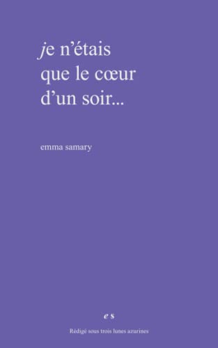 Je n'étais que le cœur d'un soir (Paperback)