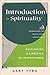 Introduction to Spirituality (Foundations for Spirit-Filled C... by Gary Tyra