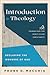 Introduction to Theology (Foundations for Spirit-Filled Christianity)