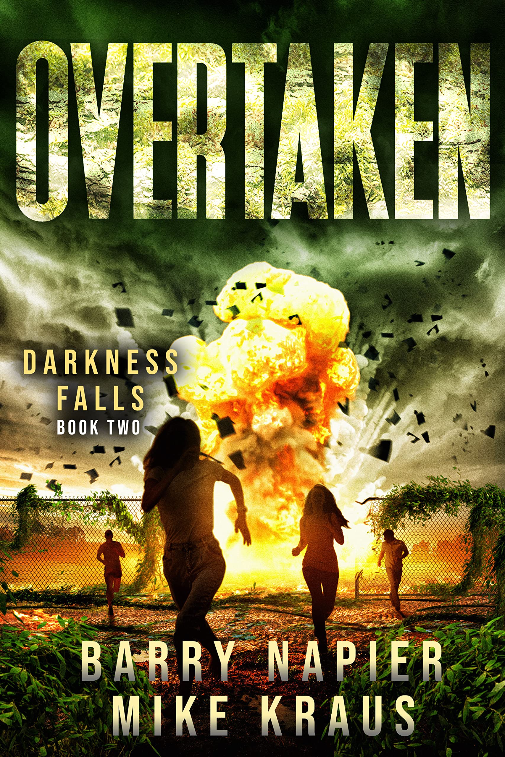 Overtaken: Darkness Falls Book 2: A Thrilling Post-Apocalyptic Series (Kindle Edition)