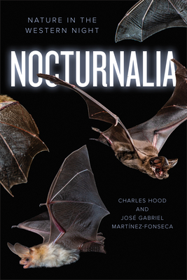 Nocturnalia: Nature in the Western Night (Kindle Edition)