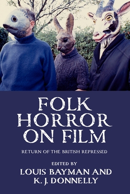 Folk horror on film: Return of the British repressed (Hardcover)