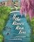 If the Rivers Run Free