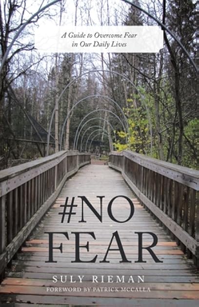 #no Fear: A Guide to Overcome Fear in Our Daily Lives