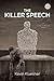 The Killer Speech: A Cole Huebsch Novel