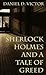 Sherlock Holmes and A Tale of Greed (Sherlock Holmes and the American Literati)
