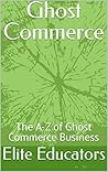 Ghost Commerce: T...