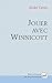 Jouer avec Winnicott (French Edition)