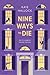 Nine Ways to Die