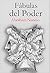 Fábulas del Poder by Abraham Nuncio