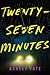 Twenty-Seven Minutes